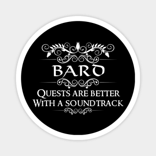 "Quests Are Better With A Soundtrack" DnD Bard Quote Print Magnet